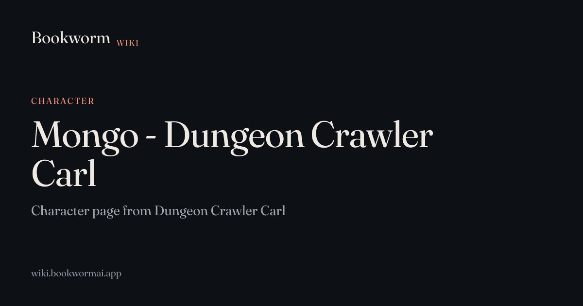 Mongo - Dungeon Crawler Carl | Bookworm Wiki