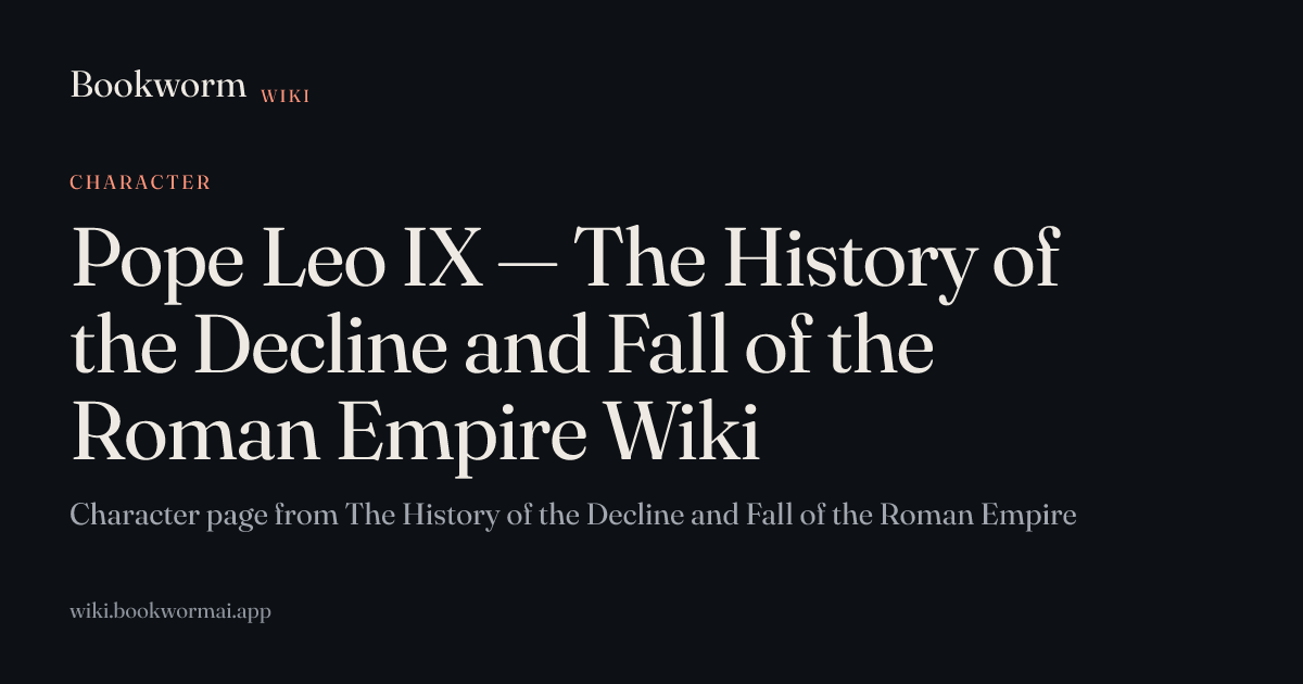 Pope Leo IX — The History of the Decline and Fall of the Roman Empire Wiki
