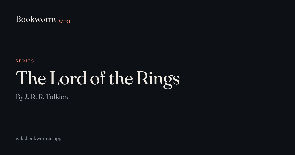 The Lord of the Rings | Bookworm Wiki